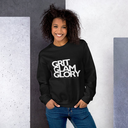 Grit Glam Glory: Unisex Sweatshirt