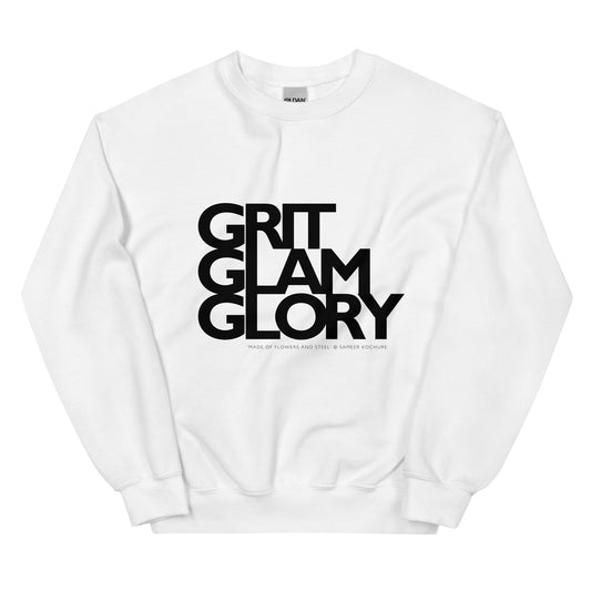 Grit Glam Glory: Unisex Sweatshirt