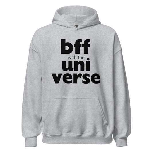 BFF with the Universe: Unisex Hoodie